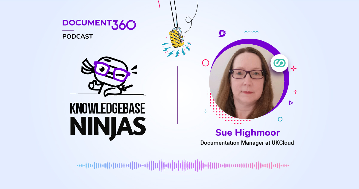 Understanding Documentation Process Workflow with Sue Highmoor, Documentation Manager at UKCloud