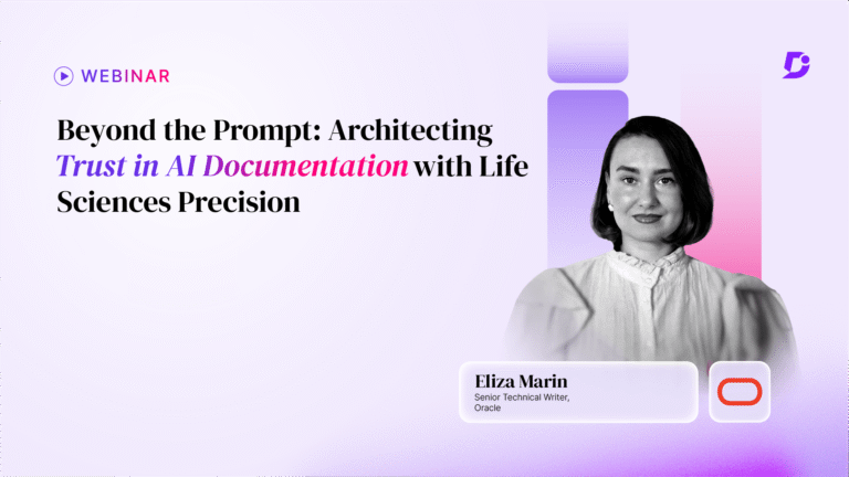 Beyond the Prompt: Architecting trust in AI documentation with Life Sciences precision